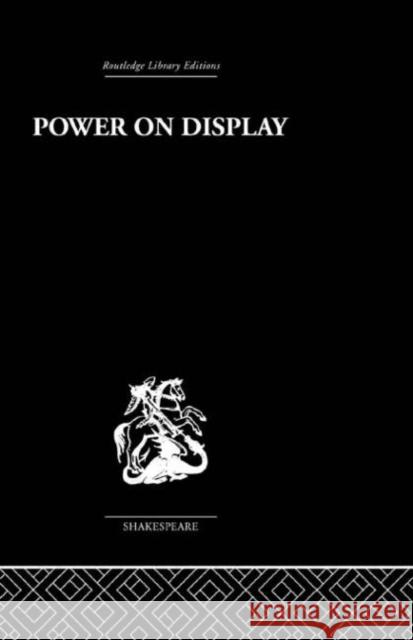 Power on Display: The Politics of Shakespeare's Genres Tennenhouse, Leonard 9780415612333 Taylor and Francis - książka