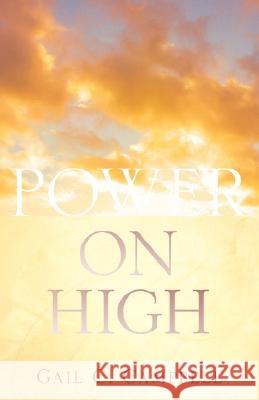 Power On High Campbell, Gail C. 9781597818100 Xulon Press - książka