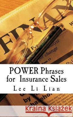 POWER Phrases for Insurance Sales Lee, Li Lian 9781523474721 Createspace Independent Publishing Platform - książka