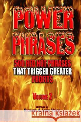 Power Phrases Vol. 2: 500 Power Phrases That Trigger Greater Profits Richard Voigt Lynn Voigt 9781940961026 Rivo Incorporated Rivo Inc - książka