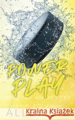 Power Play: Discreet Special Edition Alley Ciz 9781950884308 House of Crazy Publishing LLC - książka
