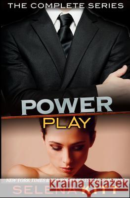 Power Play: The Complete Series Selena Kitt 9781500269555 Createspace - książka