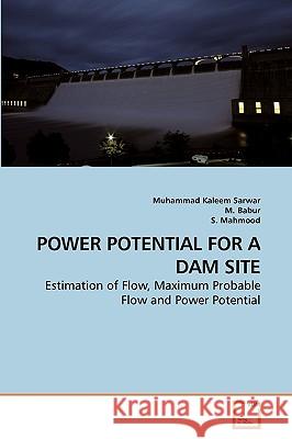 Power Potential for a Dam Site Muhammad Kalee M. Babur S. Mahmood 9783639250169 VDM Verlag - książka