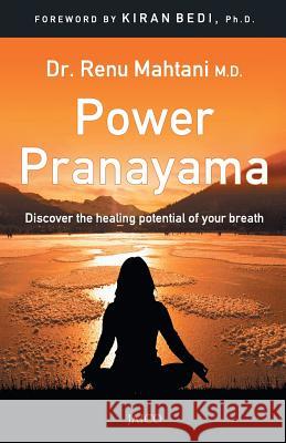 Power Pranayama: The Key to Body-Mind Management Mahtani, Renu 9788184951530 Motilal Books UK - książka