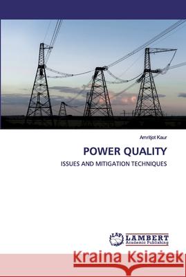 Power Quality Amritjot Kaur 9786200483546 LAP Lambert Academic Publishing - książka