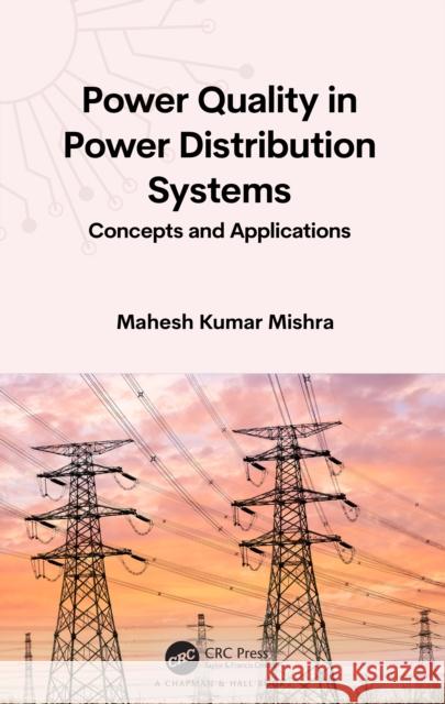 Power Quality in Power Distribution Systems: Concepts and Applications Mahesh Kuma 9781032617299 CRC Press - książka