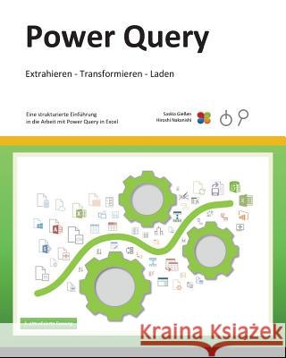 Power Query Saskia Gieen Hiroshi Nakanishi 9781535050258 Createspace Independent Publishing Platform - książka