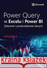 Power Query w Excelu i Power BI w.2 Daniil Maslyuk, Gil Raviv 9788328926981 Helion - książka