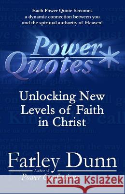 Power Quotes: Unlocking New Levels of Faith in Christ Farley Dunn 9781943189762 Three Skillet - książka