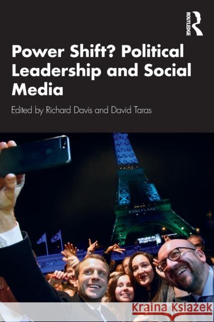 Power Shift? Political Leadership and Social Media David Taras Richard Davis 9781138609884 Routledge - książka