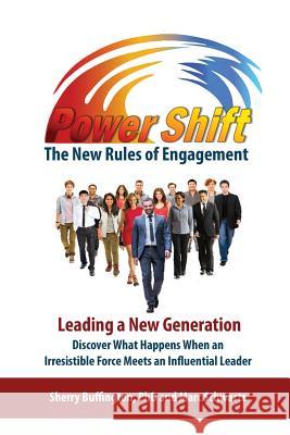 Power Shift: The New Rules of Engagement Sherry D. Buffington Marc W. Schwartz 9780986131400 Quinstar Publishing - książka