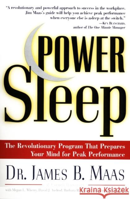 Power Sleep: The Revolutionary Program That Prepares Your Mind for Peak Performance James B. Maas David J. Axelrod Barbara R. Hogan 9780060977603 Quill - książka