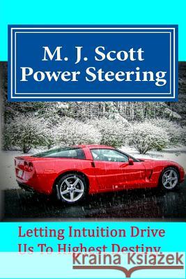 Power Steering M. J. Scott 9780692637074 Daniel Wetta Publishing - książka