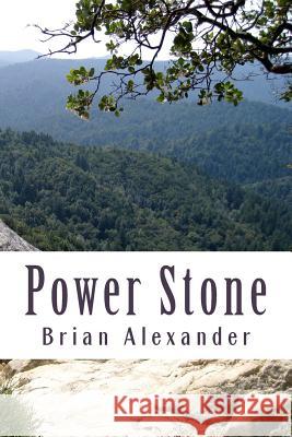 Power Stone Brian Alexander 9781499192353 Createspace - książka