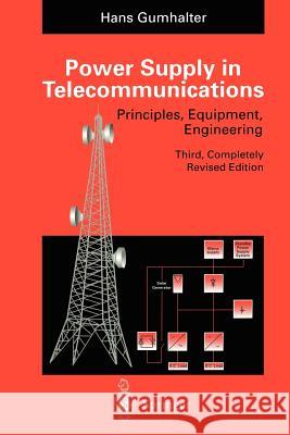 Power Supply in Telecommunications Hans Gumhalter 9783642784057 Springer - książka