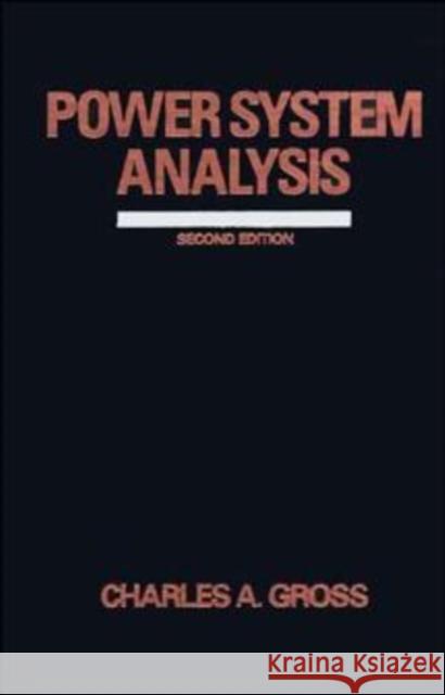Power System Analysis Charles Gross Gross 9780471862062 John Wiley & Sons - książka
