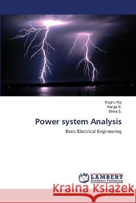 Power system Analysis Raghu Raj, Ranga S, Shiva S 9786205508886 LAP Lambert Academic Publishing - książka