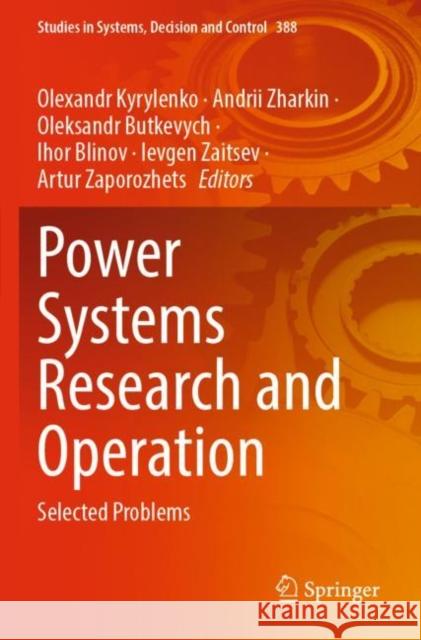 Power Systems Research and Operation: Selected Problems Kyrylenko, Olexandr 9783030829285 Springer International Publishing - książka