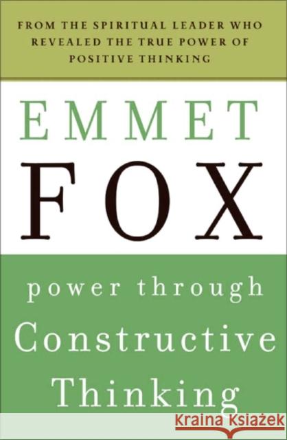 Power Through Constructive Thinking Emmet Fox 9780061735189 HarperOne - książka