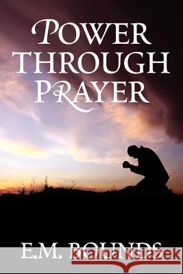 Power Through Prayer E. M. Bounds 9781619491212 Trinity Press - książka