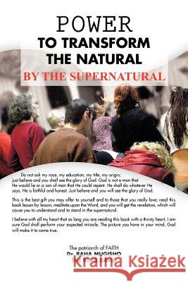 Power to Transform the Natural by the Supernatural Dr Raha Mugisho 9781466937352 Trafford Publishing - książka