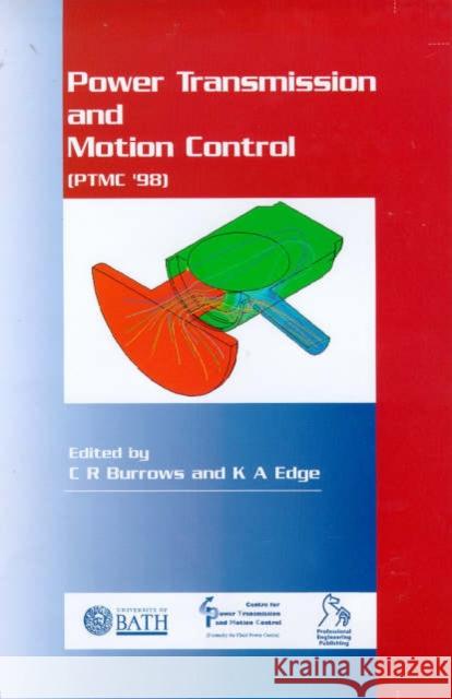 Power Transmission and Motion Control: PTMC 1998  9781860581342 JOHN WILEY AND SONS LTD - książka