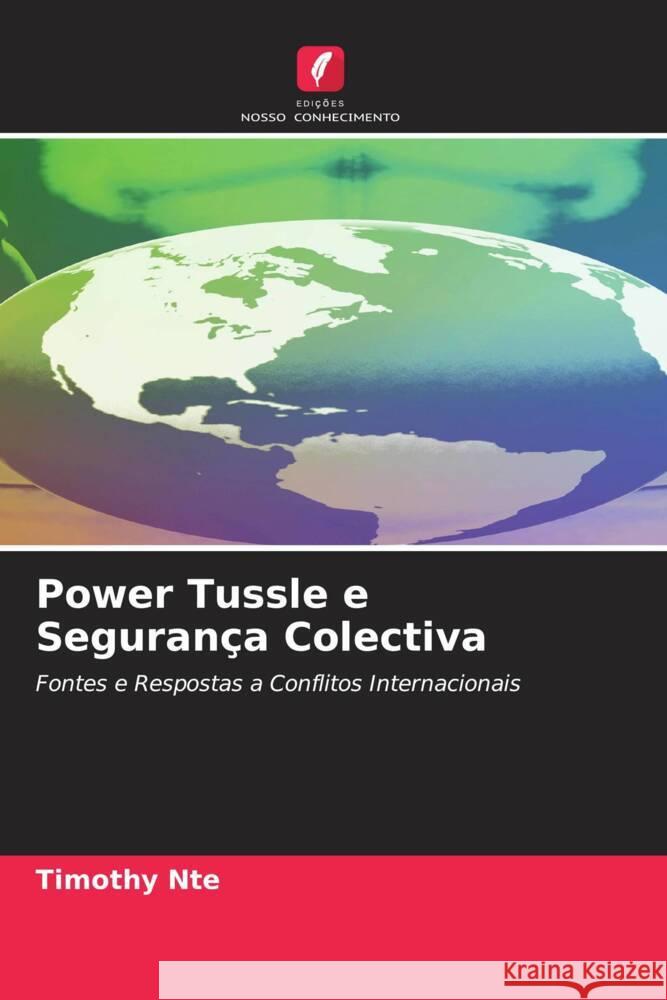 Power Tussle e Seguran?a Colectiva Timothy Nte 9786205682739 Edicoes Nosso Conhecimento - książka