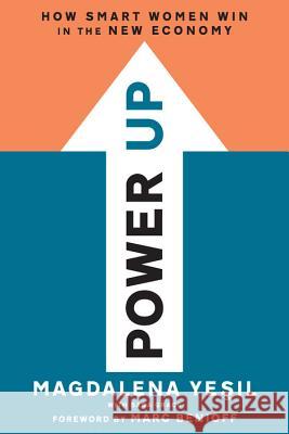 Power Up: How Smart Women Win in the New Economy Magdalena Yesil 9781580056915 Seal Press (CA) - książka