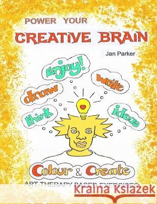 Power your Creative Brain.: Art-Therapy Based Exercises Fordham, Matthew 9780995749832 Parker Publications - książka