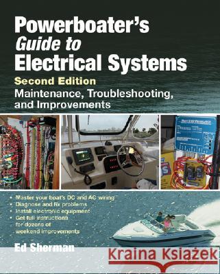 Powerboater's Guide to Electrical Systems: Maintenance, Troubleshooting, and Improvements Sherman, Edwin 9780071485500  - książka