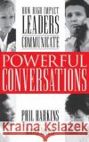 Powerful Conversations: How High Impact Leaders Communicate Philip J. Harkins Warren G. Bennis 9780071353212 McGraw-Hill Companies