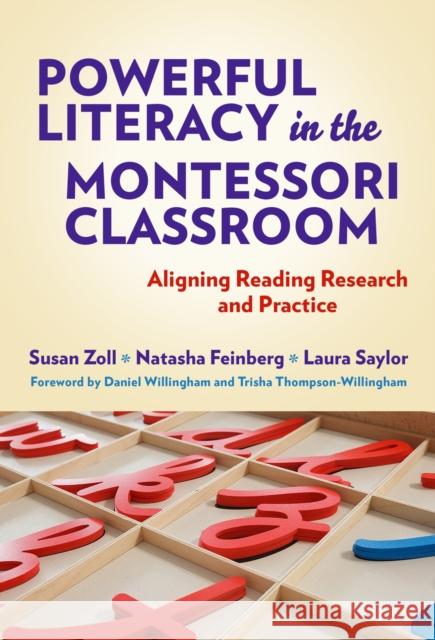 Powerful Literacy in the Montessori Classroom: Aligning Reading Research and Practice Laura Saylor 9780807768396 Teachers' College Press - książka