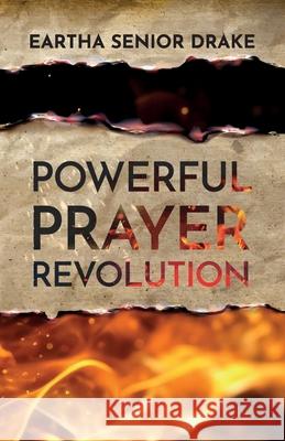 Powerful Prayer Revolution Eartha Senio 9781637658017 Halo Publishing International - książka