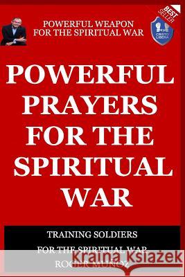 Powerful Prayers Of Spiritual War: Powerful Weapons of Spiritual Warfare Ojendiz, Norma 9781727884135 Createspace Independent Publishing Platform - książka