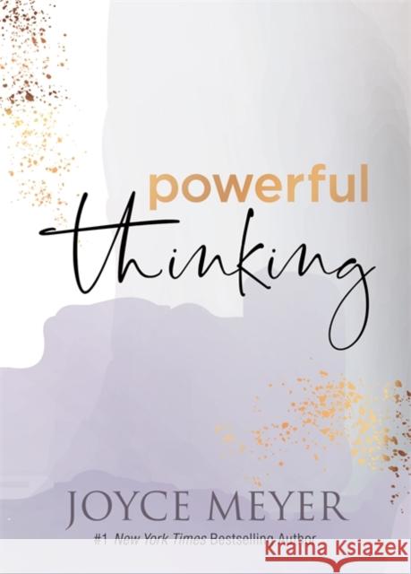 Powerful Thinking Joyce Meyer 9781546015987 Time Warner Trade Publishing - książka