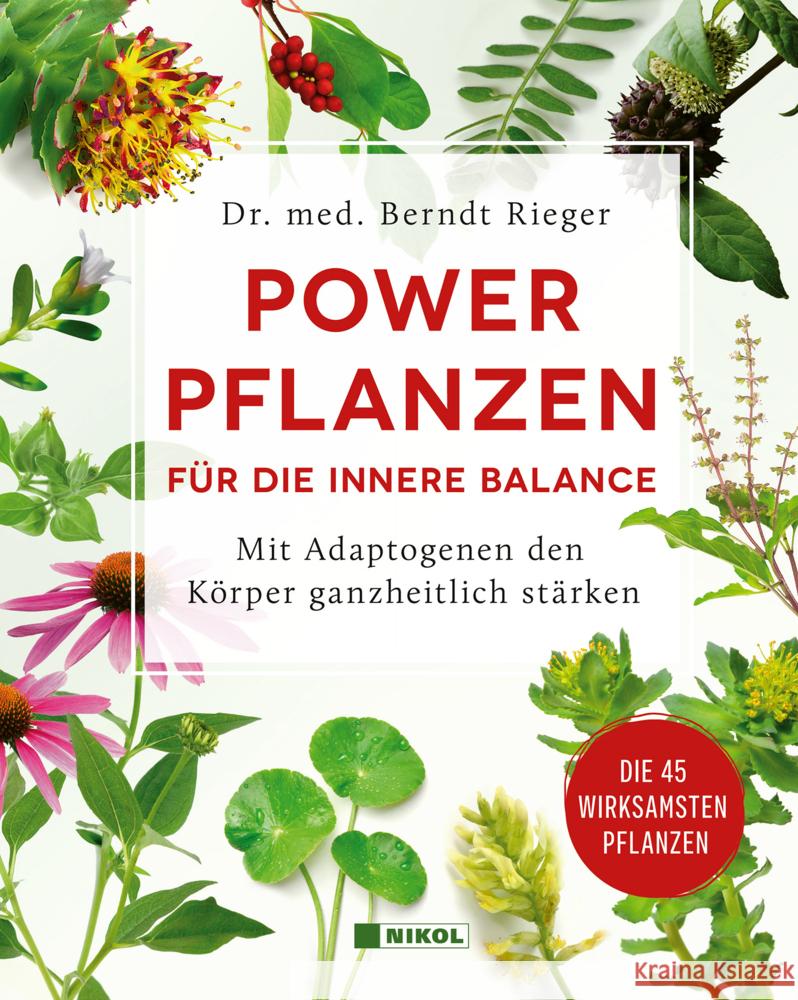 Powerpflanzen für die innere Balance Rieger, Dr. med. Berndt 9783868208443 Nikol Verlag - książka