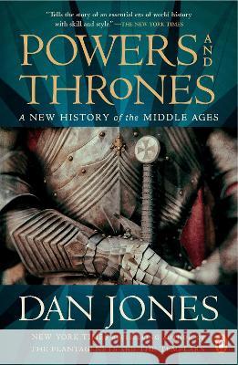 Powers and Thrones: A New History of the Middle Ages Dan Jones 9781984880895 Penguin Books - książka