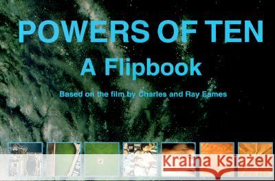Powers of Ten: A Flipbook Charles Eames Ray Eames  9780716734413 W.H.Freeman & Co Ltd - książka