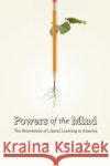 Powers of the Mind: The Reinvention of Liberal Learning in America Levine, Donald N. 9780226475547 University of Chicago Press