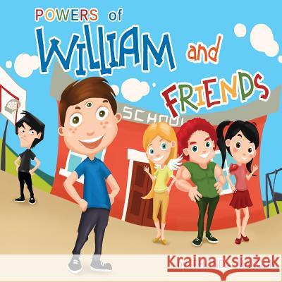 Powers of William and Friends Rhonda Maroun 9781519406569 Createspace Independent Publishing Platform - książka