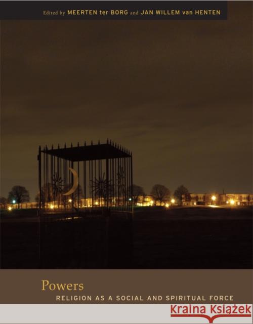 Powers: Religion as a Social and Spiritual Force Borg, Meerten B. Ter 9780823231560 Fordham University Press - książka