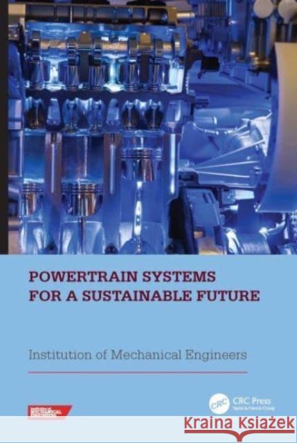 Powertrain Systems for a Sustainable Future  9781032687537 Taylor & Francis Ltd - książka
