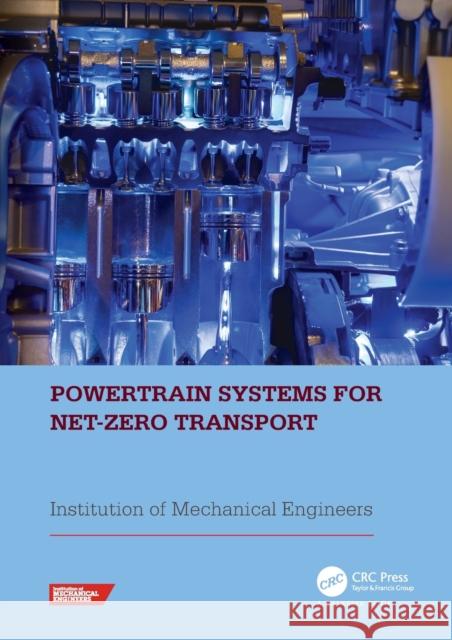 Powertrain Systems for Net-Zero Transport Institution of Mechanical Engineers (Ime 9781032112831 CRC Press - książka