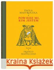 Powiedz mi kim jestem Mastrocola Paola 9788381503143 DWIE SIOSTRY - książka