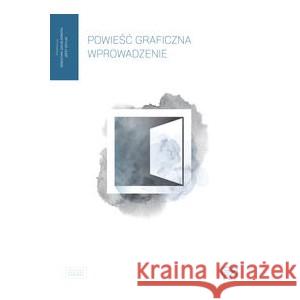 Powieść graficzna. Wprowadzenie SZYŁAK JERZY, KONEFAŁ SEBASTIAN JAKUB 9788396777720 TIMOF - książka