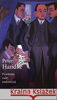 Powitanie rady nadzorczej Handke Peter 9788366102361 Eperons-Ostrogi - książka