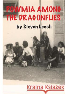 Powmia Among the Dragonflies Steven Leech 9781490580906 Createspace - książka