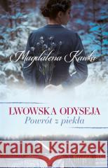Powrót z piekła Magdalena Kawka 9788383522975 Prószyński i S-ka - książka