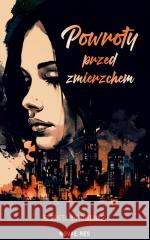 Powroty przed zmierzchem Elżbieta Antoniewicz 9788384231999 Novae Res - książka