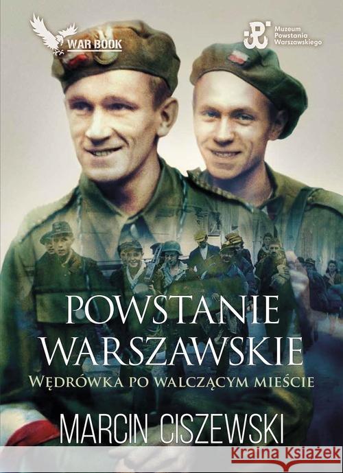 Powstanie Warszawskie Ciszewski Marcin 9788364523533 Warbook - książka